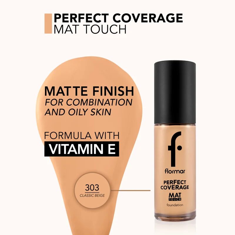 flormar Perfect Coverage Mat Touch Foundation matující make-up pro smíšenou až mastnou pokožku odstín 303 Classic Beige 30 ml