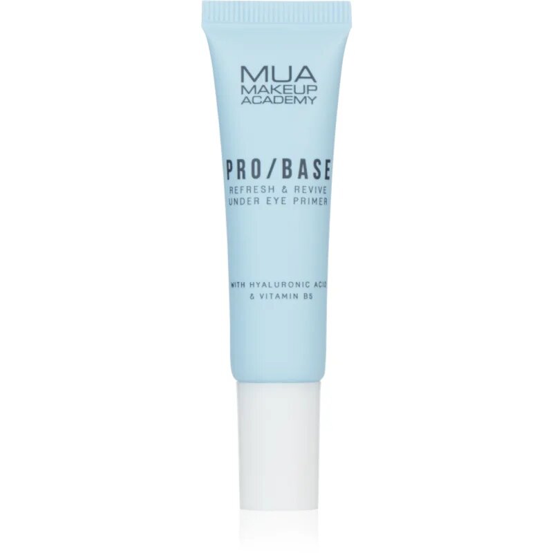 MUA Makeup Academy PRO/BASE Refresh & Revive hydratační podkladová báze pod make-up proti kruhům pod očima 10 ml